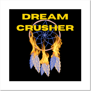 Dream Crusher Posters and Art